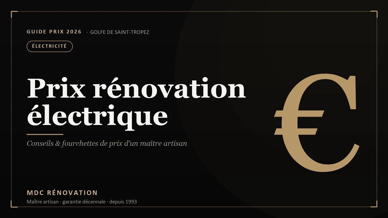 Prix de l'électricité en rénovation au m² à Saint-Tropez