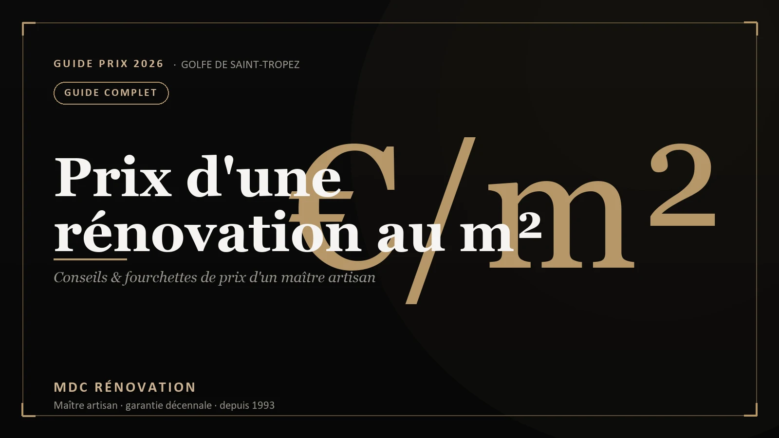 Prix d'une rénovation au m² à Saint-Tropez