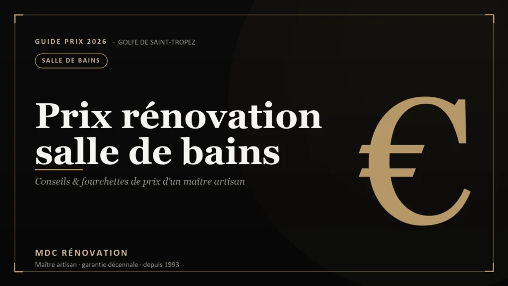 Prix d&rsquo;une rénovation de salle de bains à Saint-Tropez (2026)