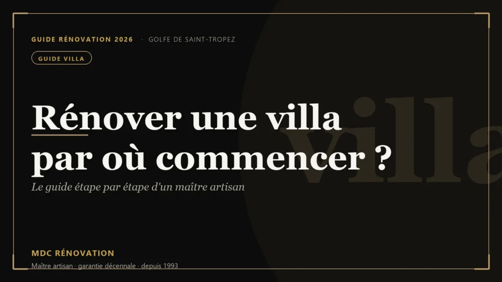 Rénover une villa : par où commencer ? Le guide étape par étape